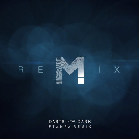 MAGIC! - Darts In the Dark (FTampa Remix)