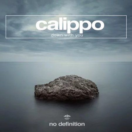 Calippo - Down with You (Original Club Mix)