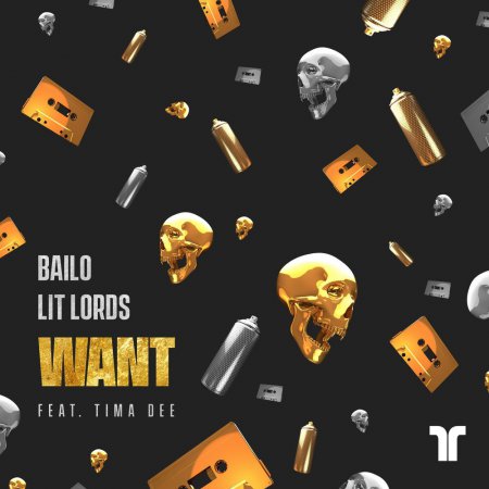 Bailo x Lit Lords feat. Tima Dee - Want (Extended Mix)  Carnival / Hard Trap