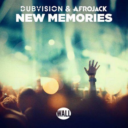DubVision & Afrojack - New Memories (Extended Mix)
