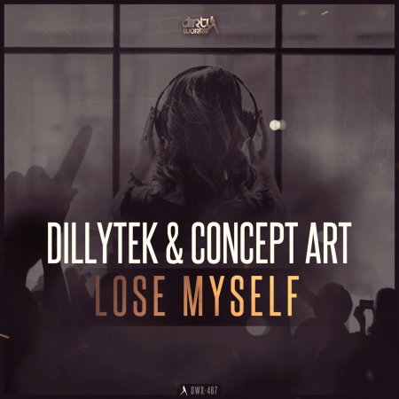 Dillytek & Concept Art - Lose Myself (Extended Mix)