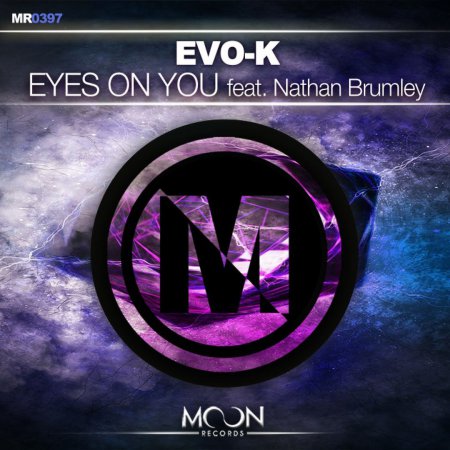 EVO-K feat. Nathan Brumley - Eyes On You (Original Mix)