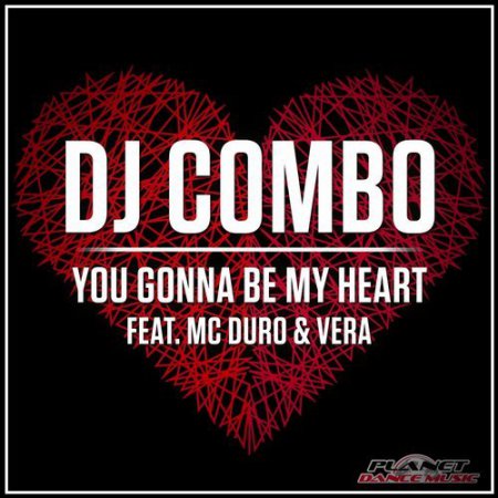 DJ Combo feat. MC Duro & Vera - You Gonna Be My Heart (Stephan F Remix)