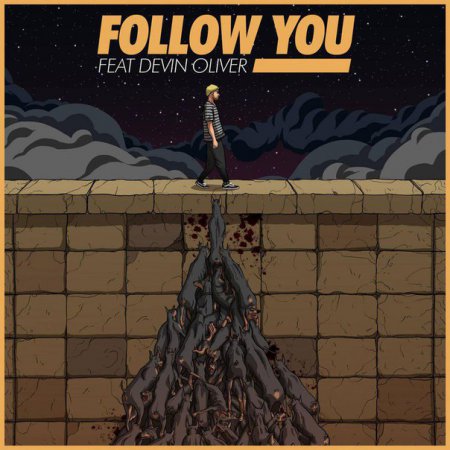 Kayzo feat. Devin Oliver - Follow You (Original Mix)