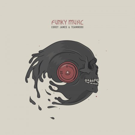 Corey James & Teamworx - Funky Music (Original Mix)