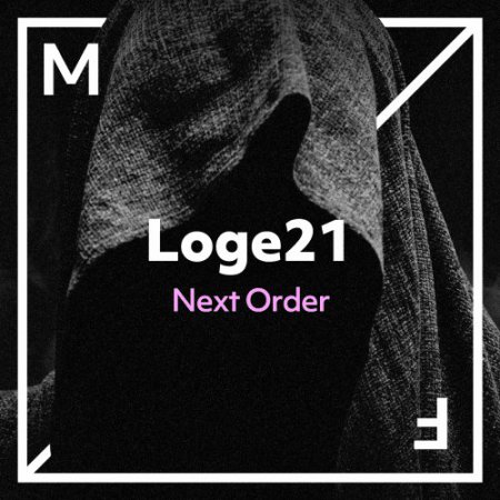 Loge21 - Next Order (Extended Mix) Bass House