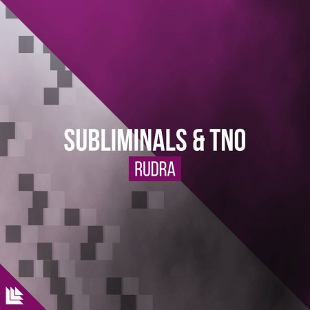 Subliminals & TNO - Rudra (Extended Mix)