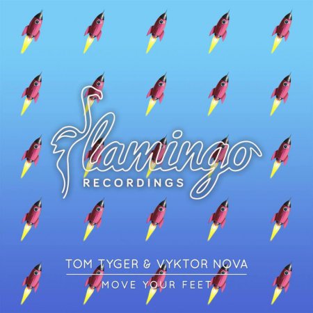 Tom Tyger & Vyktor Nova - Move Your Feet (Extended Mix)