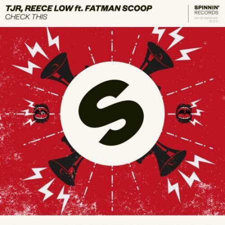 TJR x Reece Low feat. Fatman Scoop - Check This (Original Mix)