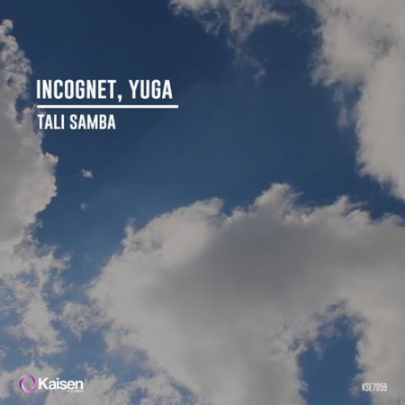 Incognet vs. Yuga - Tali Samba (Original Mix)
