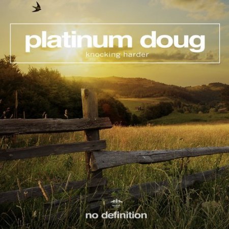 Platinum Doug - Knocking Harder (Original Club Mix)