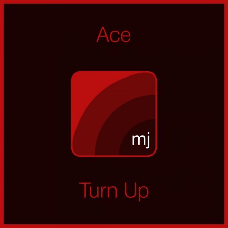 Ace - Turn Up (Original Mix)