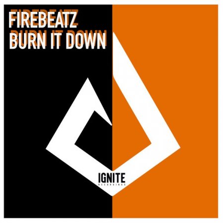 Firebeatz - Burn It Down (Original Mix)