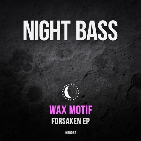 Wax Motif - Forsaken (Original Mix)