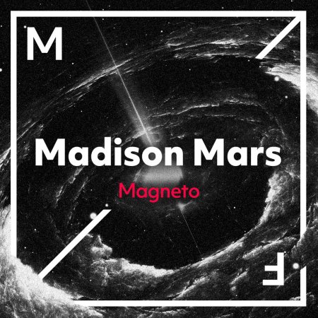 Madison Mars - Magneto (Extended Mix)