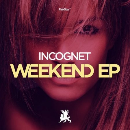 Incognet - Weekend (Original Club Mix)