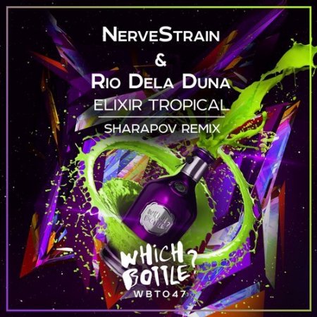 NerveStrain & Rio Dela Duna - Elixir Tropical (Sharapov Remix)