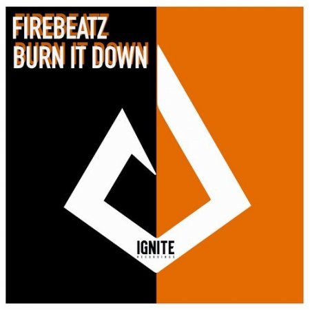 Firebeatz - Burn It Down (Extended Mix)