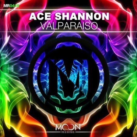 Ace Shannon - Valparaiso (Original Mix)