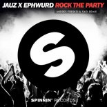 JAUZ X Ephwurd - Rock The Party (Andres Fresko  SAG Remix)