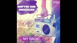 Empyre One & Enerdizer - My Radio (DJ Tool Mix)