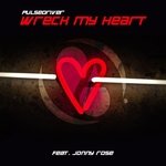 Pulsedriver ft. Jonny Rose - Wreck My Heart (Vankilla & John Run Remix)