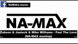 Żabson! & Janieck & Mike Williams - Feel The Love (NA-MAX mash up)