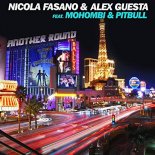 Nicola FaNicola Fasano & Alex Guesta feat. Mohombi & Pitbull - Another Round (Extended Mix)