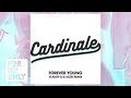 Cardinale - Forever Young (Vladof DJ and Kezes Remix)