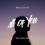 Reeck & CryJaxx - All Of You ft. Harley Bird (Original Mix)