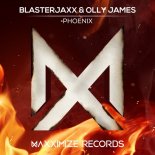Blasterjaxx & Olly James - Phoenix (Extended Mix)