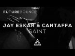 Jay Eskar & Cantaffa - Saint (Radio Edit)