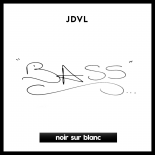 JDVL - Bass [Noir Sur Blanc]