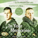 Dj Giuseppe Caruso, Gaetano Iudica Ft. Viktor - In Your Memories (Original Mix)