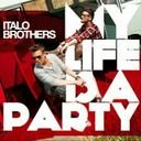 ItaloBrothers - My Life Is A Party (DOPEDROP Bootleg)