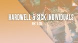 Hardwell & Sick Individuals - Get Low (Extended Mix)