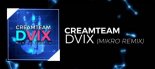 Creamteam - Divx (Mikro Remix)
