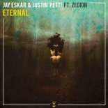 Jay Eskar & Justin Petti ft. ZEDION - Eternal (Original Mix)
