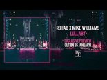 R3HAB x Mike Williams - Lullaby (Original Mix)