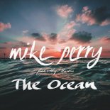 Mike Perry - The Ocean (Bourne Again Bootleg)