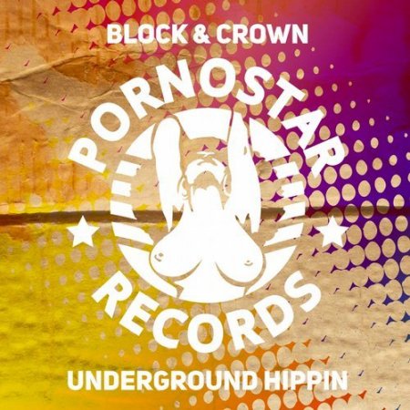 Block & Crown - Underground Hippin (Original Mix)