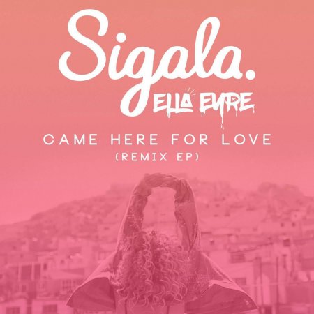 Sigala - Came Here For Love (Nora En Pure Rmx)
