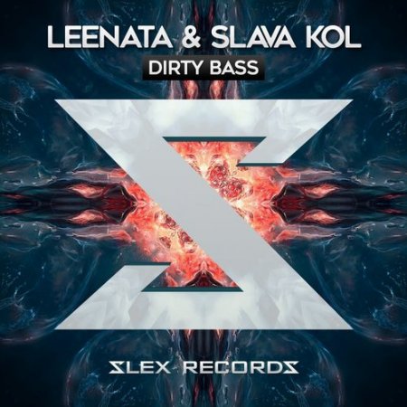 Slava Kol & Leenata - Dirty Bass (Original Mix)