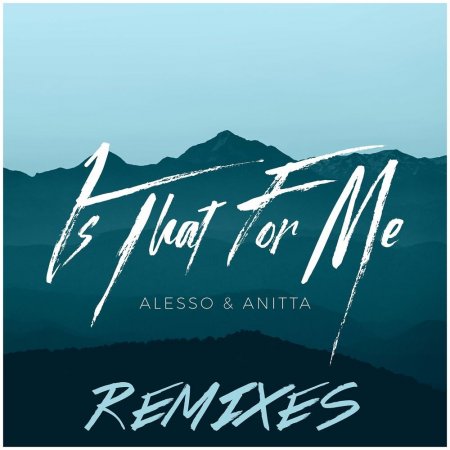 Alesso & Anitta - Is That For Me (KOYU Extended Remix)