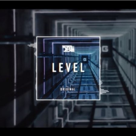 DBL - LEVEL (Original Mix)