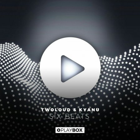 twoloud & KYANU - Six Beats (TWISTERZ Remix)