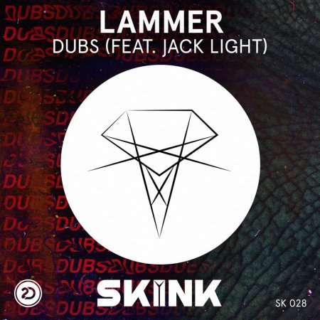 Lammer feat. Jack Light - Dubs (Original Mix)
