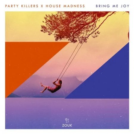 Party Killers & House Madness - Bring Me Joy (Extended Mix)