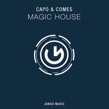 Capo & Comes - Magic House (Original Mix)
