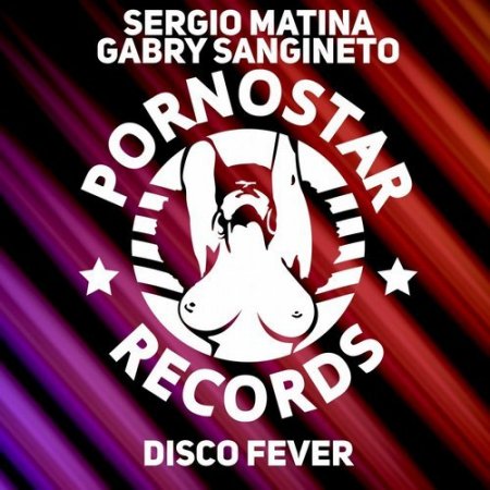 Sergio Matina, Gabry Sangineto - Disco Fever (Original Mix)